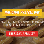 Free Pretzel At Pretzelmaker On April 26th